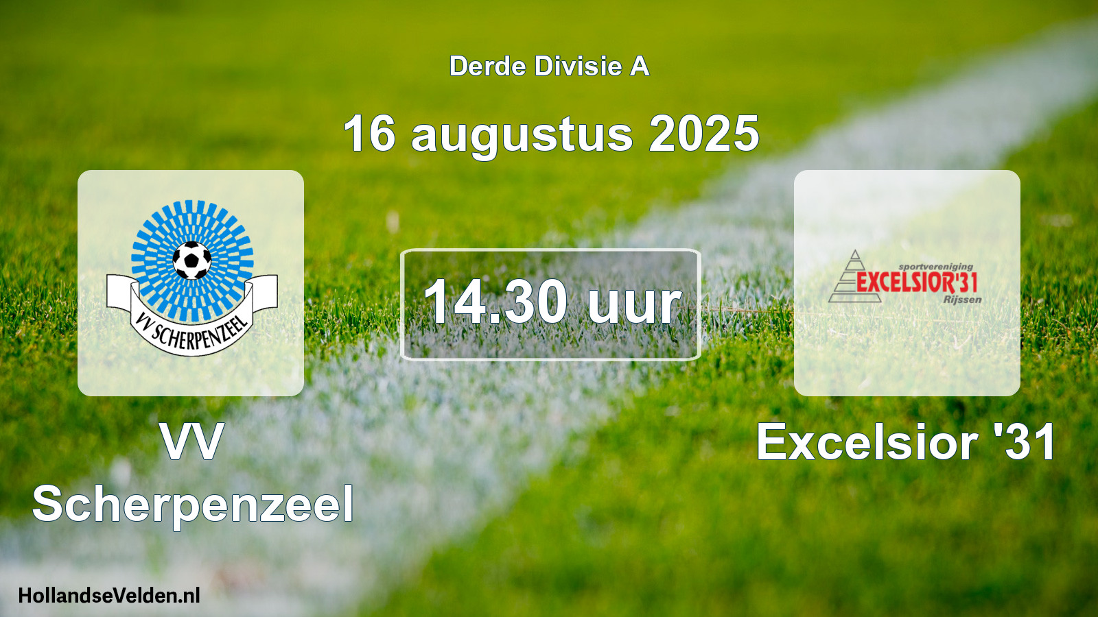 Geplande wedstrijd: VV Scherpenzeel - Excelsior '31 (16 augustus 2025)