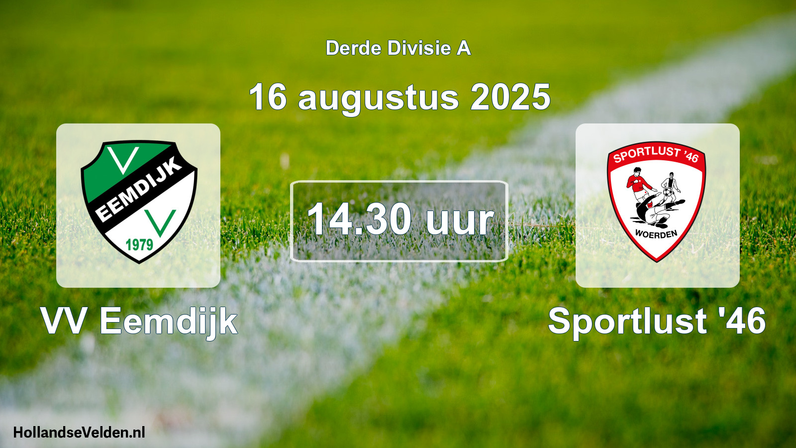 Geplande wedstrijd: VV Eemdijk - Sportlust '46 (16 augustus 2025)