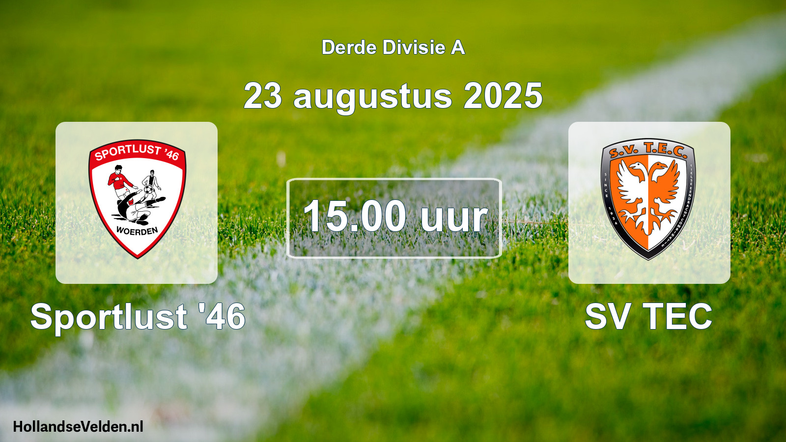 Geplande wedstrijd: Sportlust '46 - SV TEC (23 augustus 2025)
