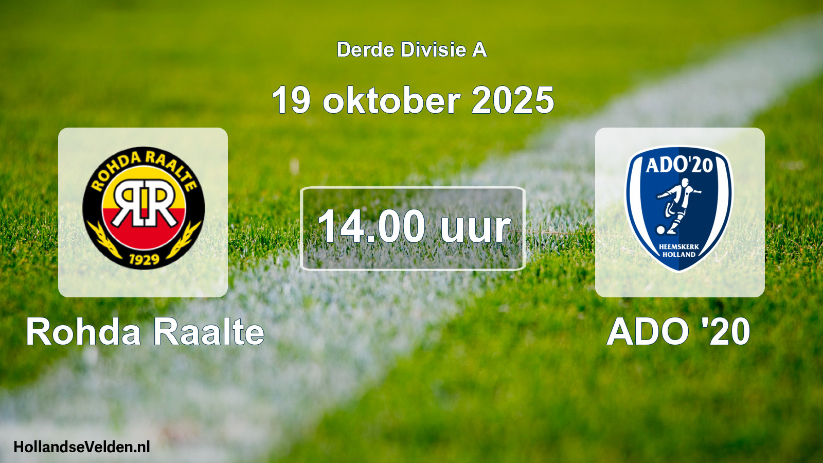Geplande wedstrijd: Rohda Raalte - ADO '20 (19 oktober 2025)