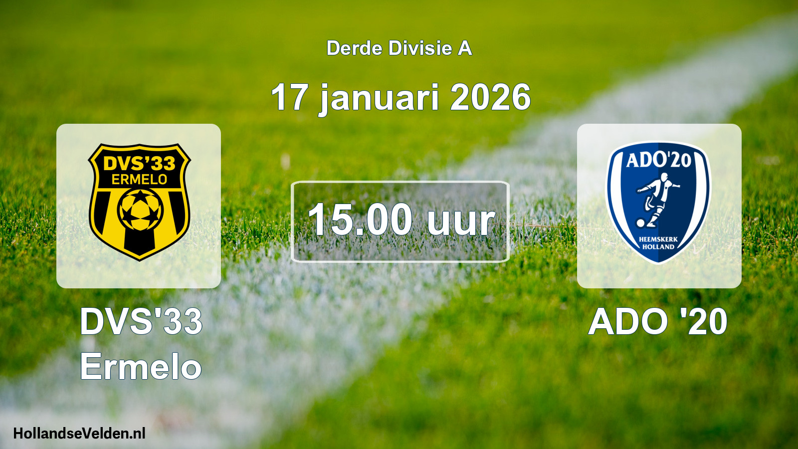 Geplande wedstrijd: DVS'33 Ermelo - ADO '20 (17 januari 2026)