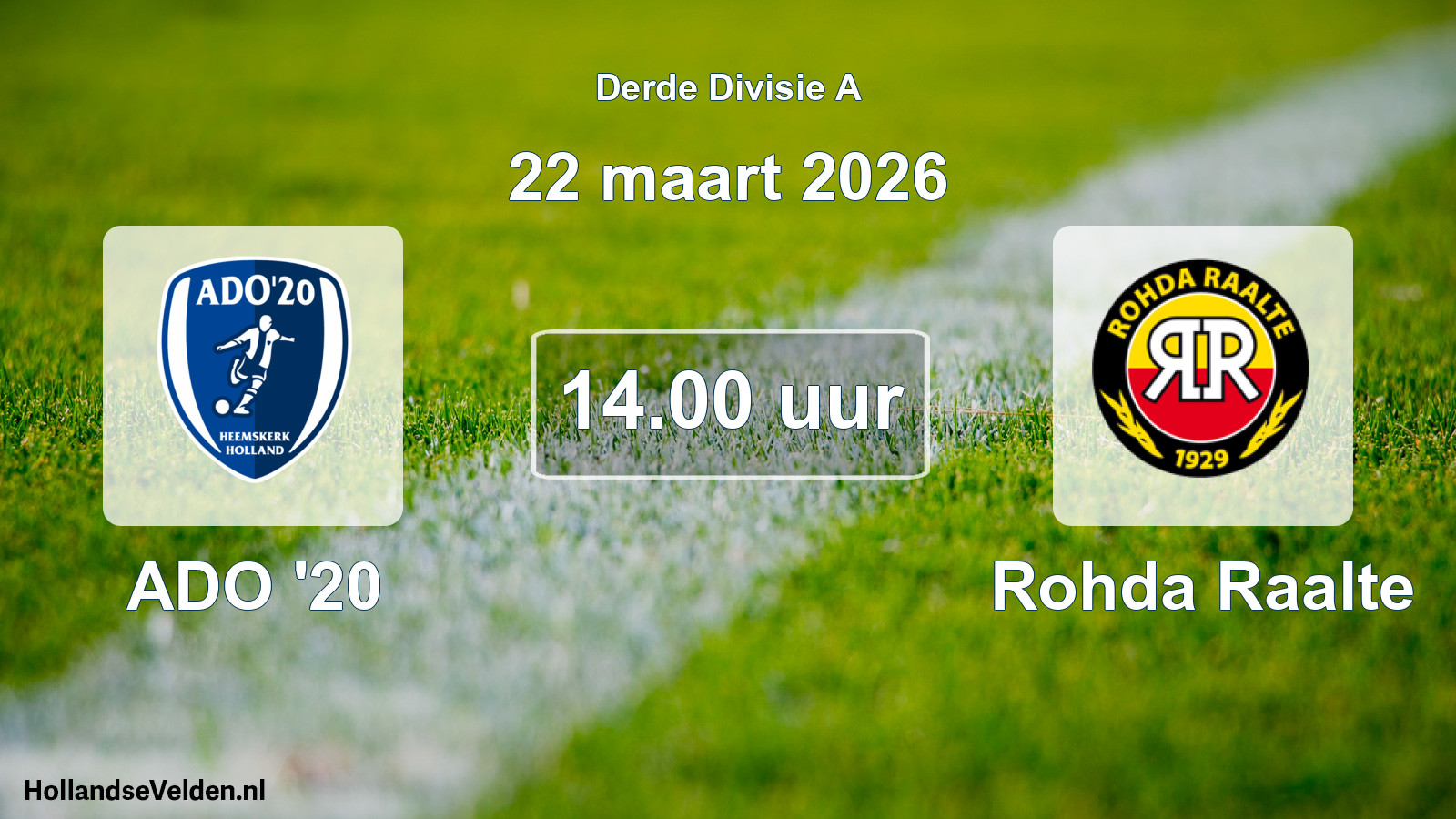 Geplande wedstrijd: ADO '20 - Rohda Raalte (22 maart 2026)