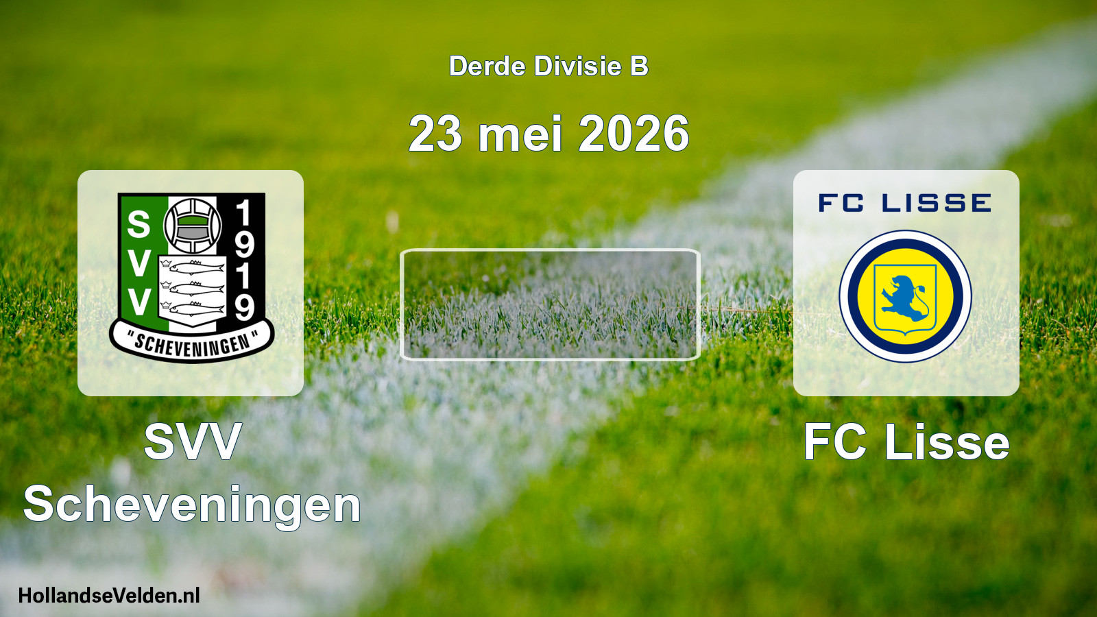Scheduled Match: SVV Scheveningen - FC Lisse (23 May 2026)