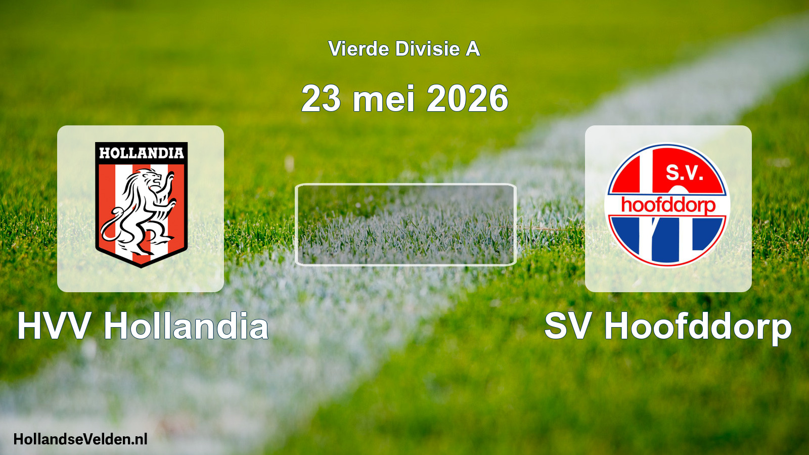 Geplande wedstrijd: HVV Hollandia - SV Hoofddorp (23 mei 2026)