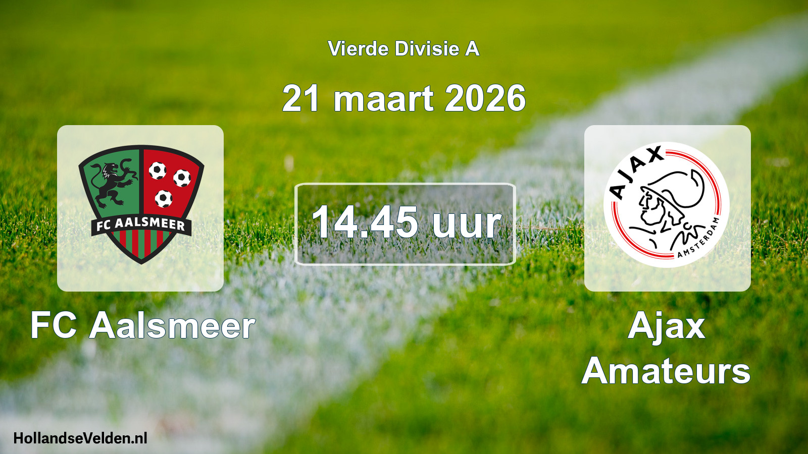 Scheduled Match: FC Aalsmeer - Ajax Amateurs (21 March 2026)