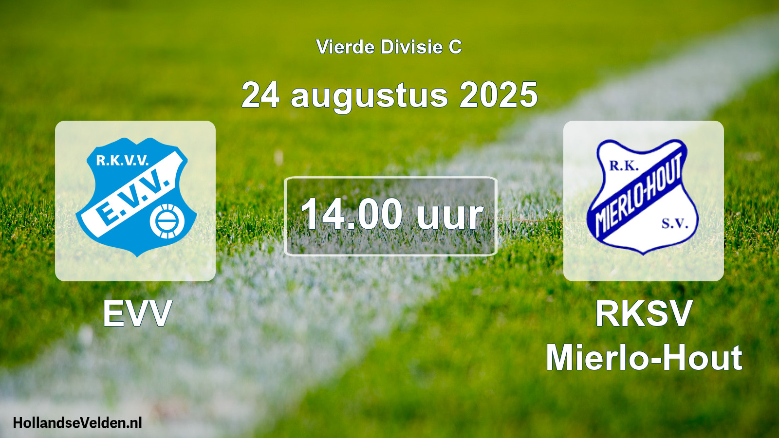 Scheduled Match: EVV - RKSV Mierlo-Hout (24 August 2025)