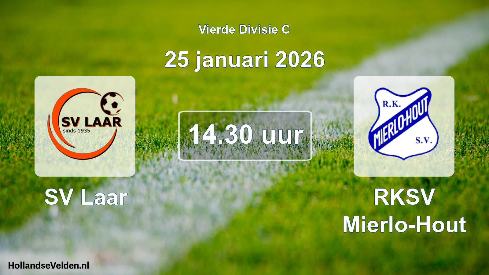 Scheduled Match: SV Laar - RKSV Mierlo-Hout (25 January 2026)