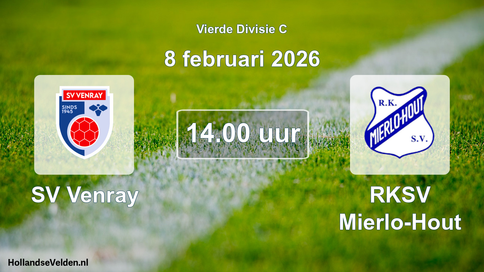Scheduled Match: SV Venray - RKSV Mierlo-Hout (8 February 2026)