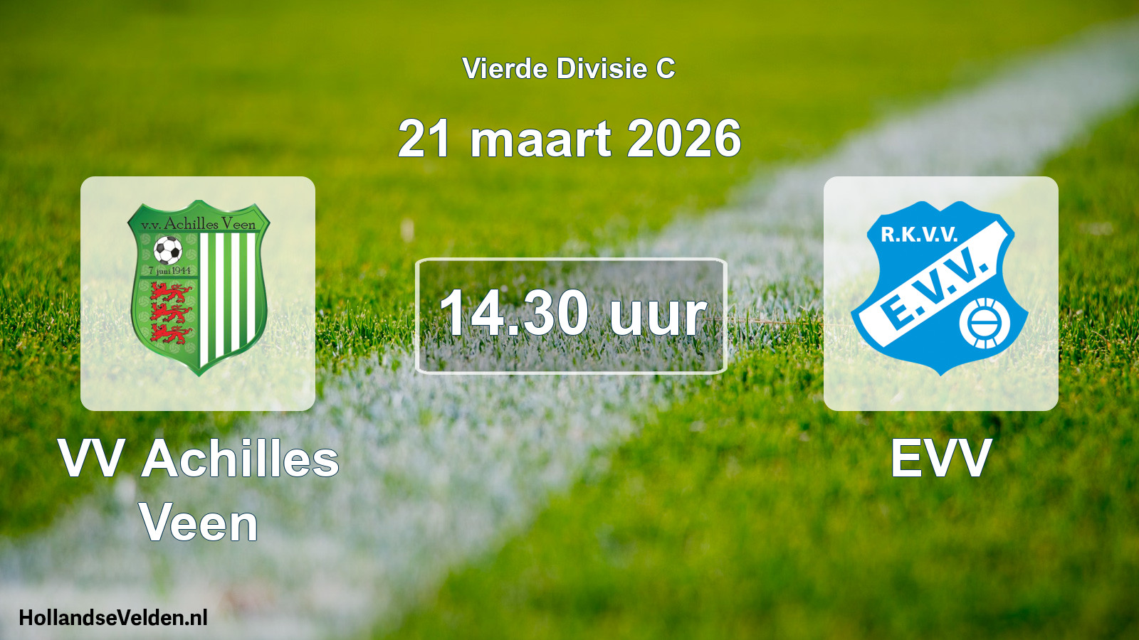 Scheduled Match: VV Achilles Veen - EVV (21 March 2026)