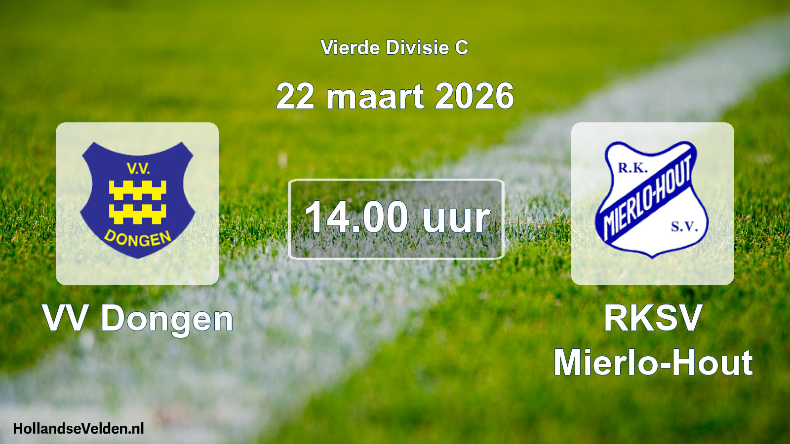 Scheduled Match: VV Dongen - RKSV Mierlo-Hout (22 March 2026)