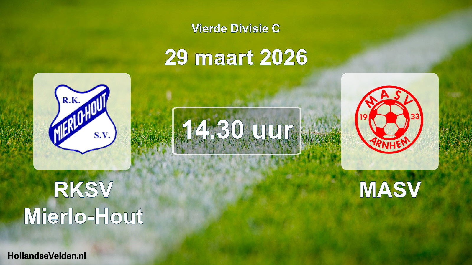 Scheduled Match: RKSV Mierlo-Hout - MASV (29 March 2026)