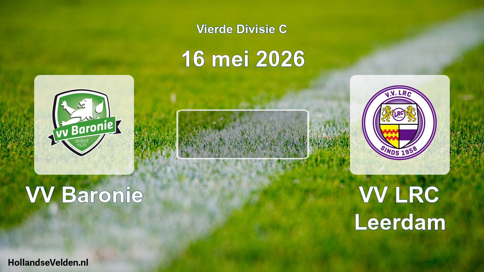 Scheduled Match: VV Baronie - VV LRC Leerdam (16 May 2026)