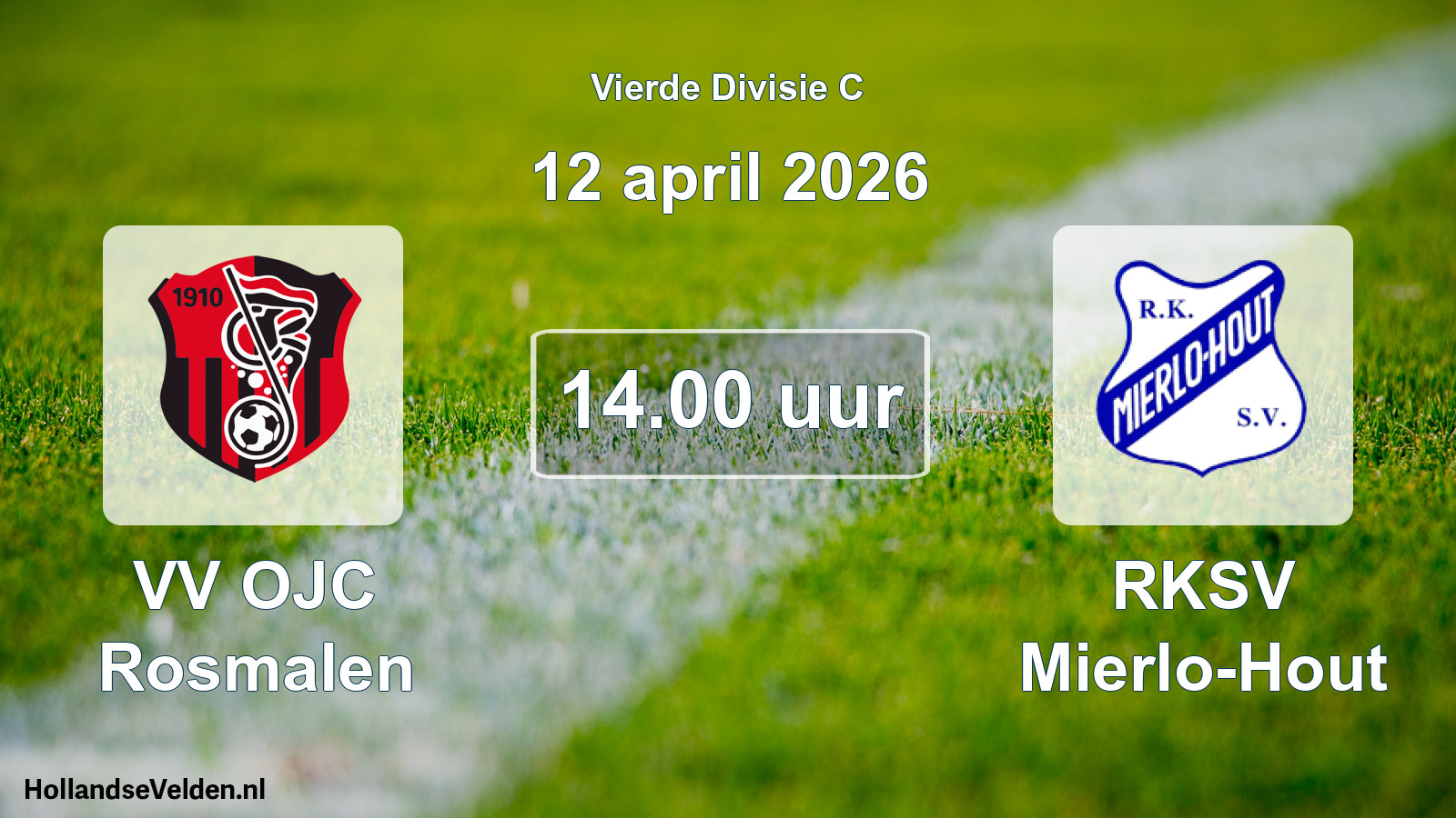 Scheduled Match: VV OJC Rosmalen - RKSV Mierlo-Hout (12 April 2026)