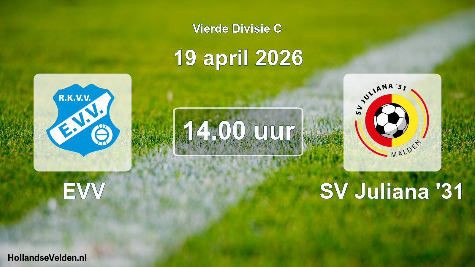 Scheduled Match: EVV - SV Juliana '31 (19 April 2026)