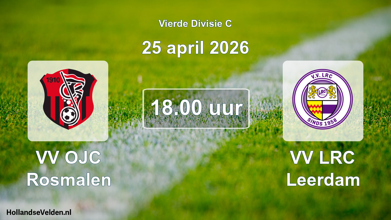 Geplande wedstrijd: VV OJC Rosmalen - VV LRC Leerdam (25 april 2026)