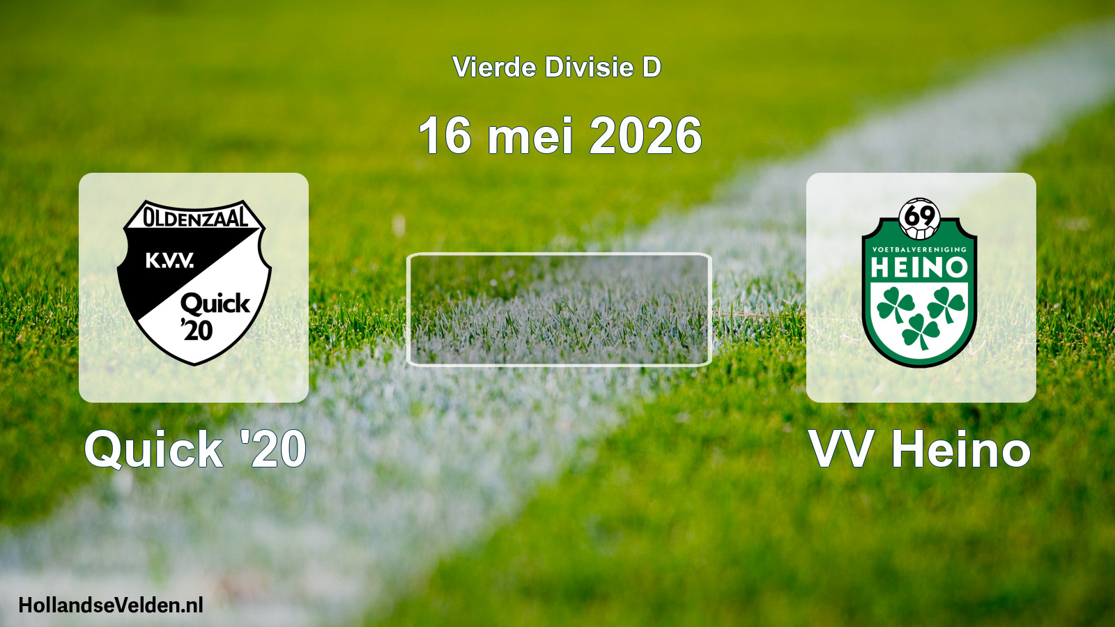 Scheduled Match: Quick '20 - VV Heino (16 May 2026)
