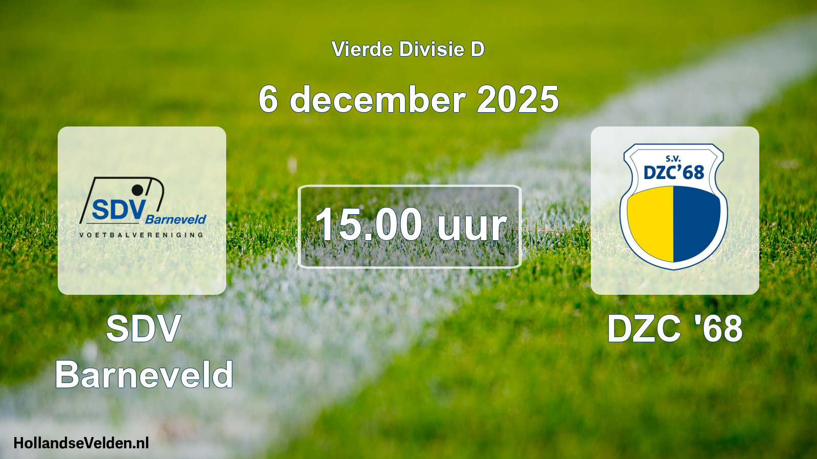 Scheduled Match: SDV Barneveld - DZC '68 (6 December 2025)