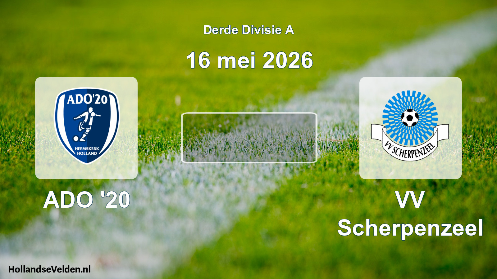 Geplande wedstrijd: ADO '20 - VV Scherpenzeel (16 mei 2026)