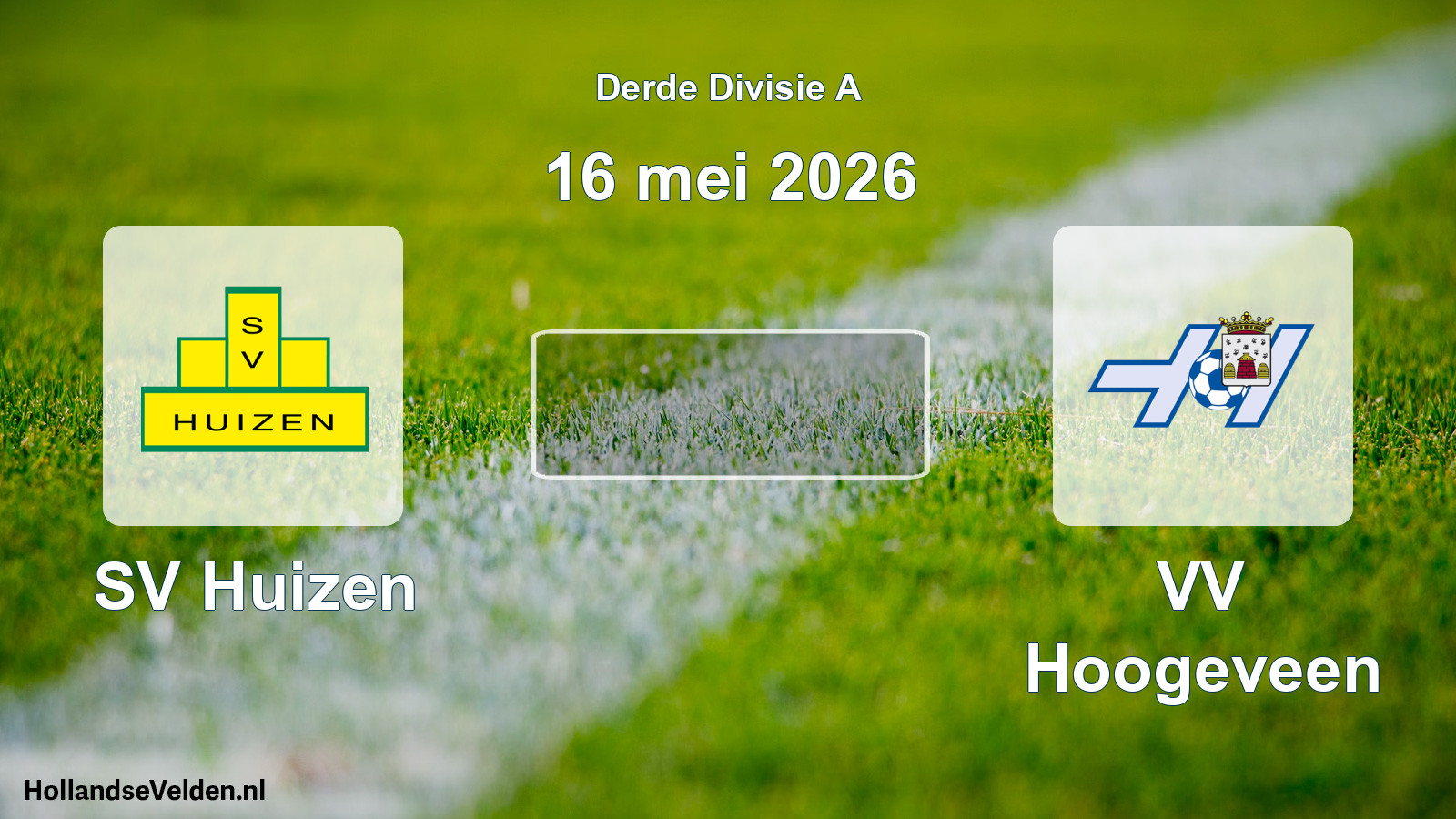 Geplande wedstrijd: SV Huizen - VV Hoogeveen (16 mei 2026)