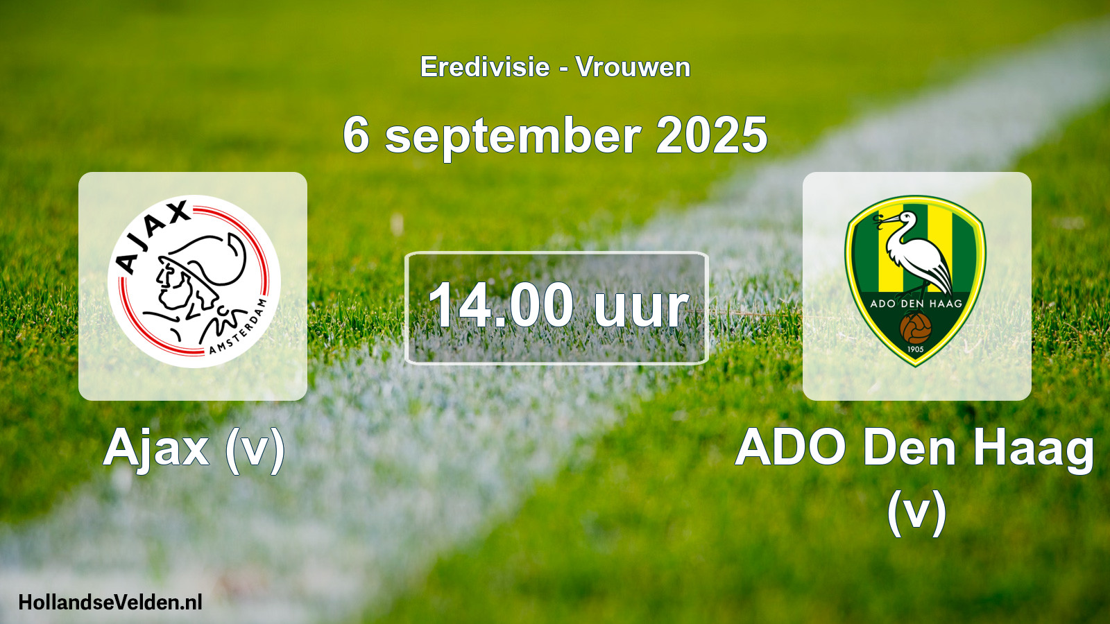 Scheduled Match: Ajax (v) - ADO Den Haag (v) (6 September 2025)