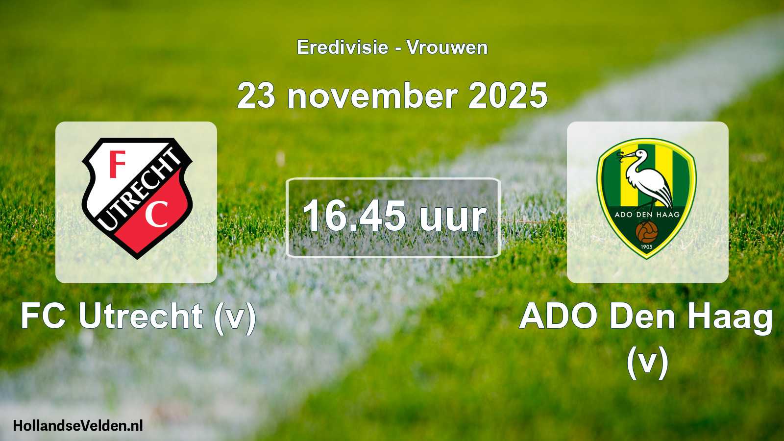 Scheduled Match: FC Utrecht (v) - ADO Den Haag (v) (23 November 2025)