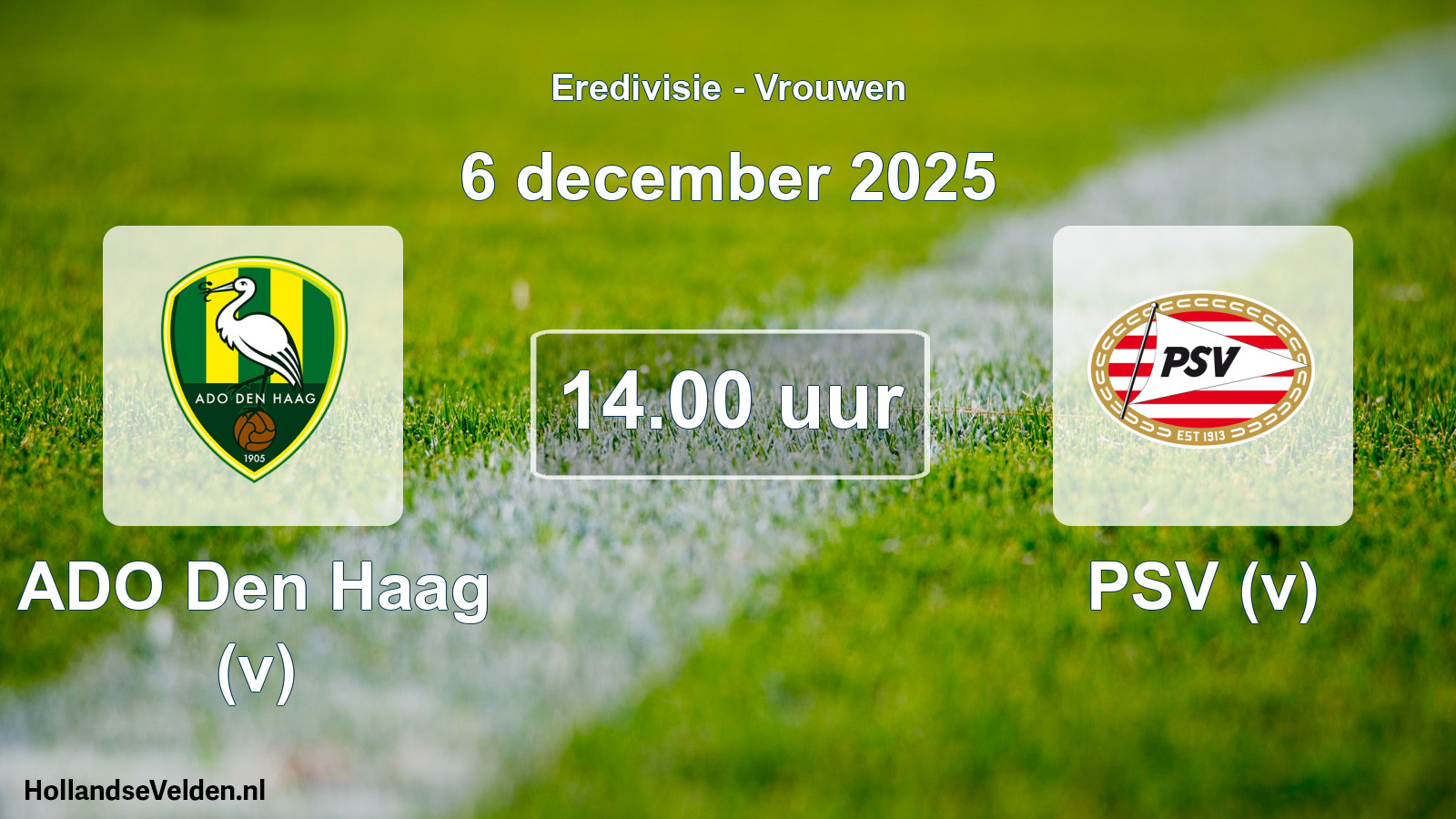 Geplande wedstrijd: ADO Den Haag (v) - PSV (v) (6 december 2025)