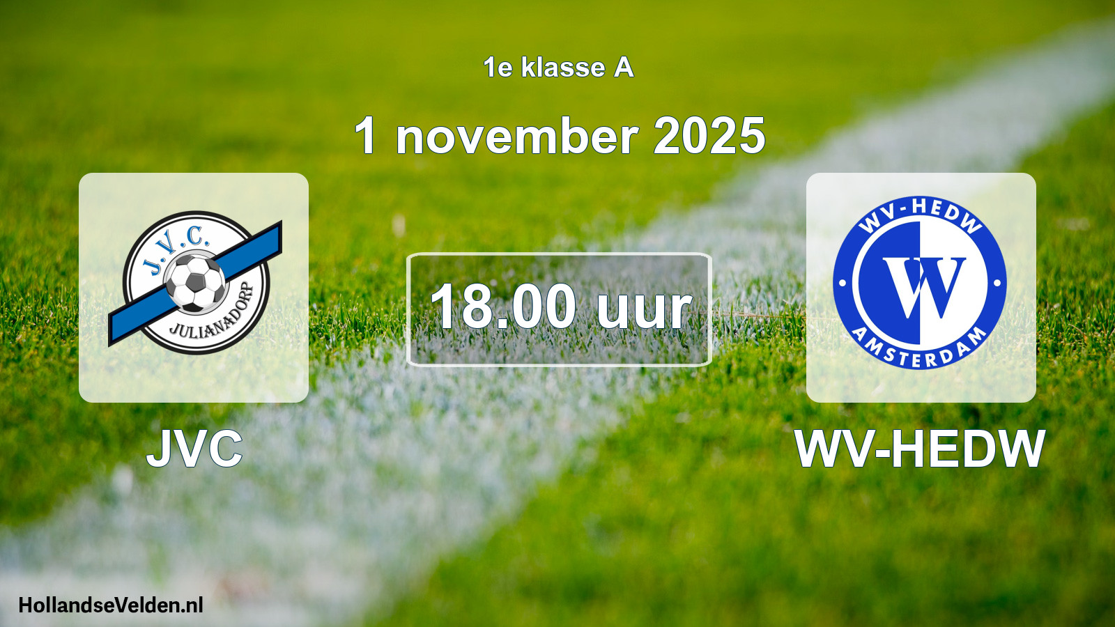 Scheduled Match: JVC - WV-HEDW (1 November 2025)