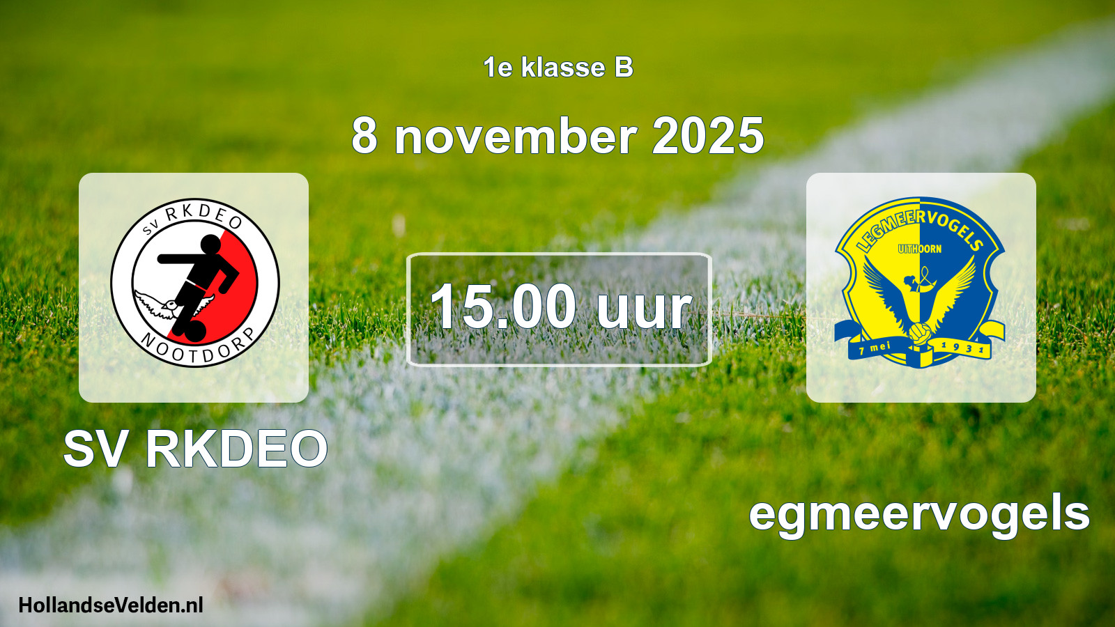 Geplande wedstrijd: SV RKDEO - Legmeervogels (8 november 2025)