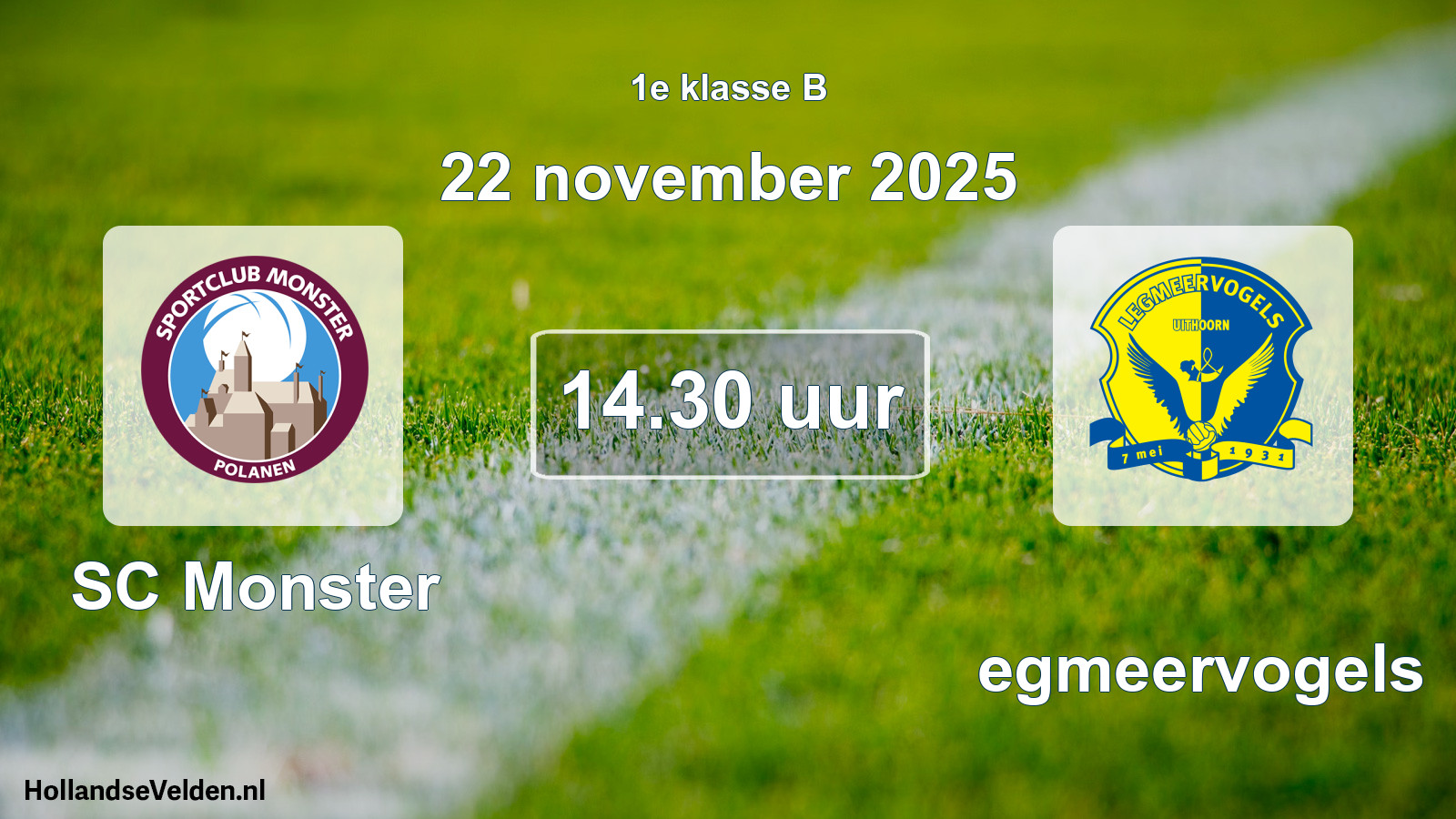 Geplande wedstrijd: SC Monster - Legmeervogels (22 november 2025)
