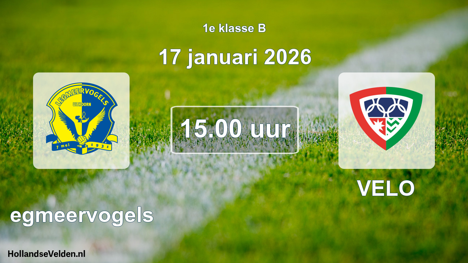 Geplande wedstrijd: Legmeervogels - VELO (17 januari 2026)