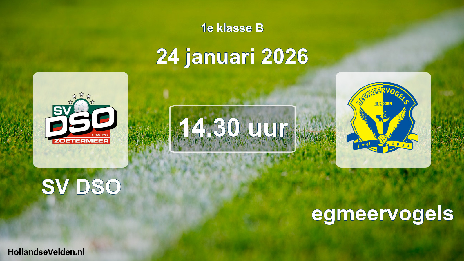 Geplande wedstrijd: SV DSO - Legmeervogels (24 januari 2026)