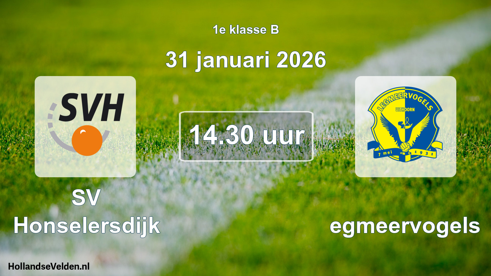 Geplande wedstrijd: SV Honselersdijk - Legmeervogels (31 januari 2026)