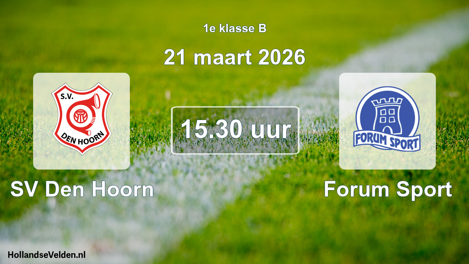 Geplande wedstrijd: SV Den Hoorn - Forum Sport (21 maart 2026)
