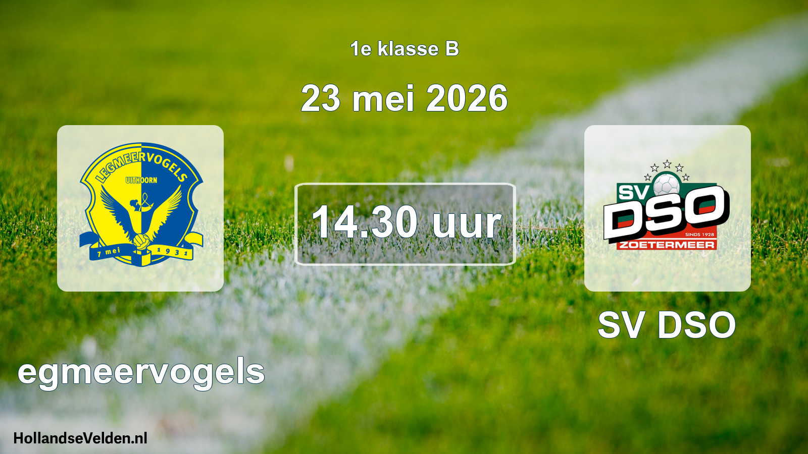Geplande wedstrijd: Legmeervogels - SV DSO (23 mei 2026)