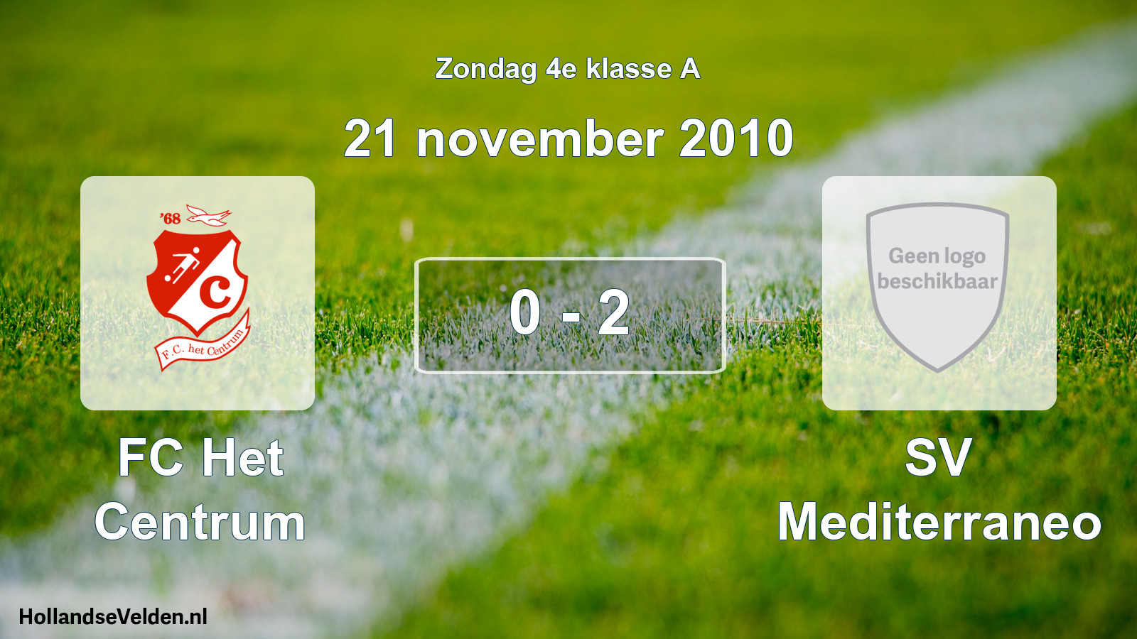 Total number of matches played: FC Het Centrum - SV Mediterraneo 0 - 2 (21 November 2010)