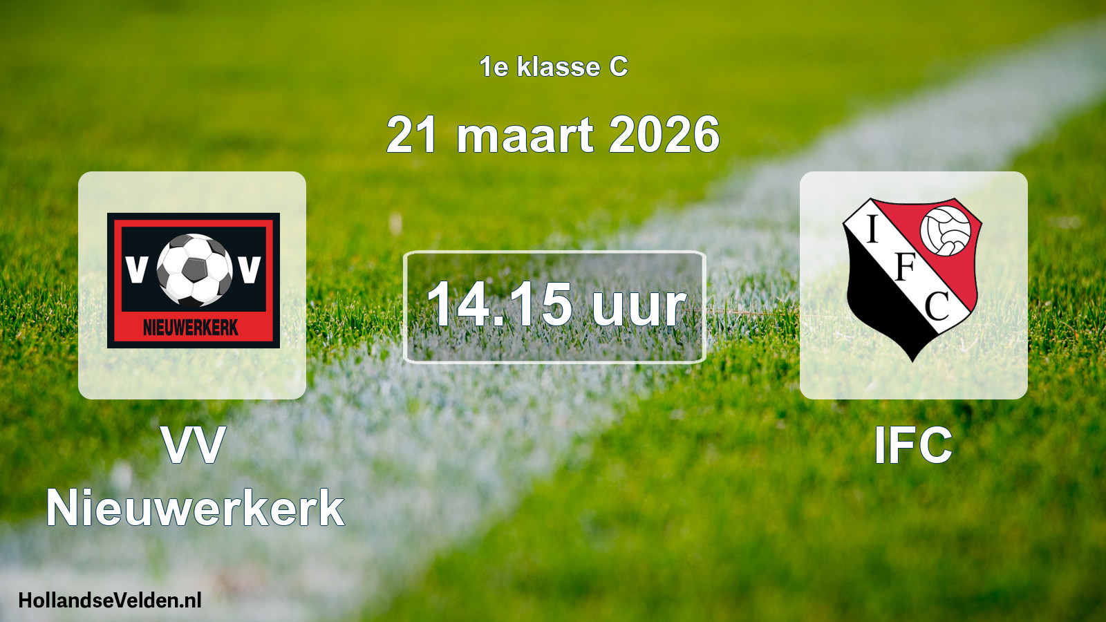 Scheduled Match: VV Nieuwerkerk - IFC (21 March 2026)
