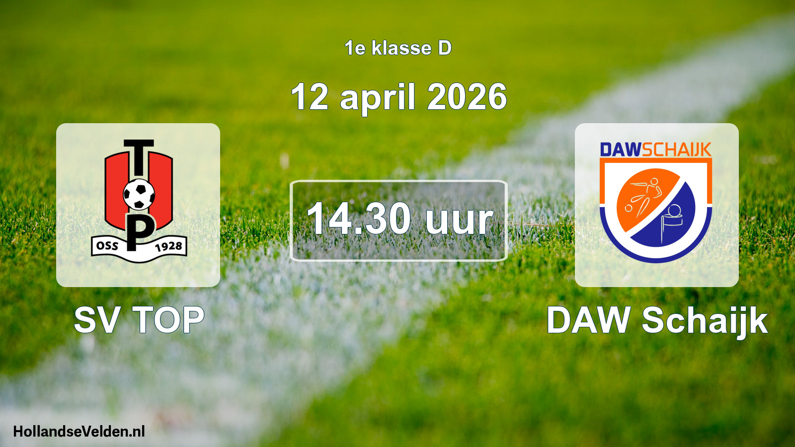 Geplande wedstrijd: SV TOP - DAW Schaijk (12 april 2026)