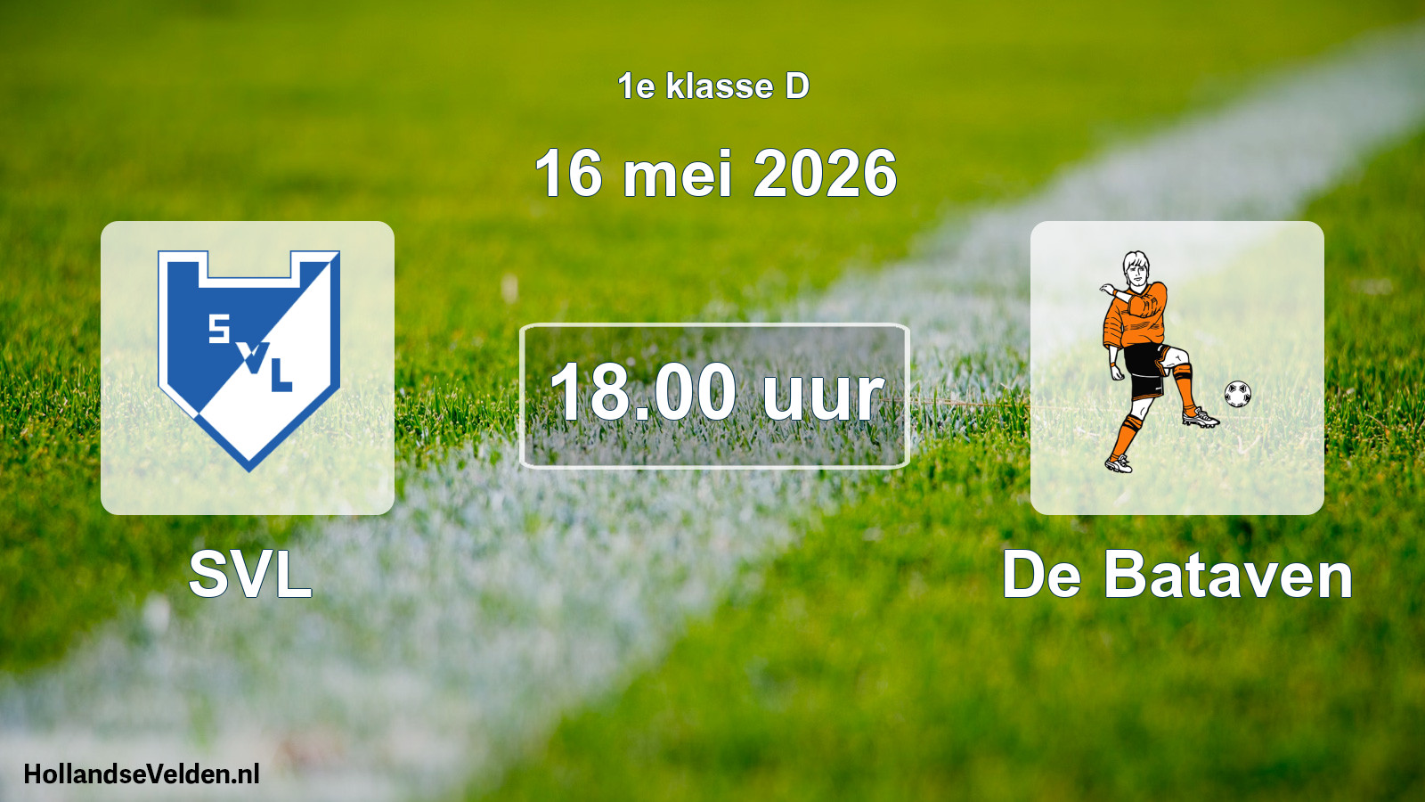 Geplande wedstrijd: SVL - De Bataven (16 mei 2026)