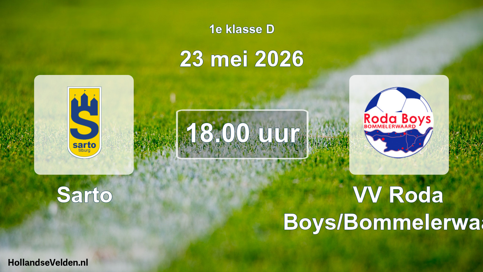 Geplande wedstrijd: Sarto - VV Roda Boys/Bommelerwaard (23 mei 2026)