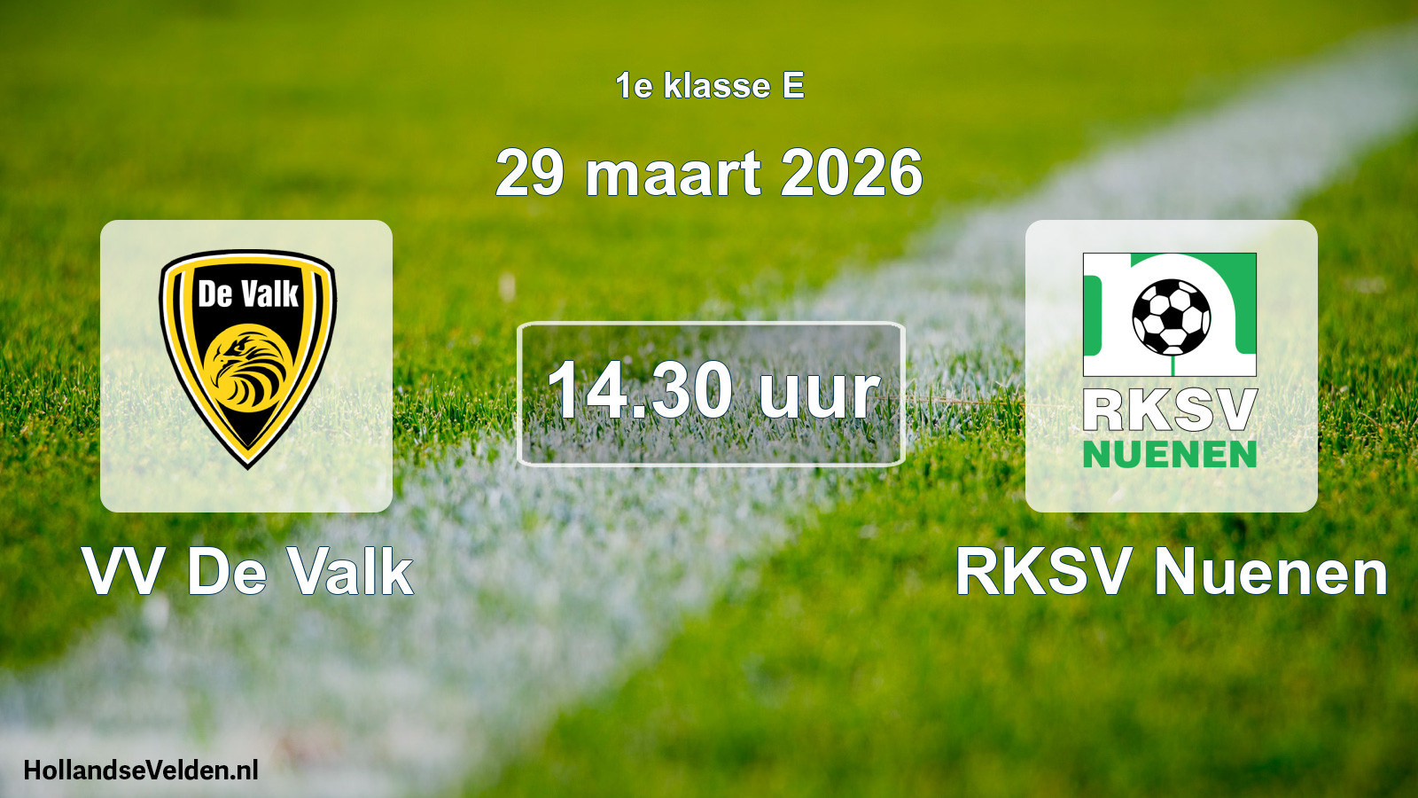 Scheduled Match: VV De Valk - RKSV Nuenen (29 March 2026)