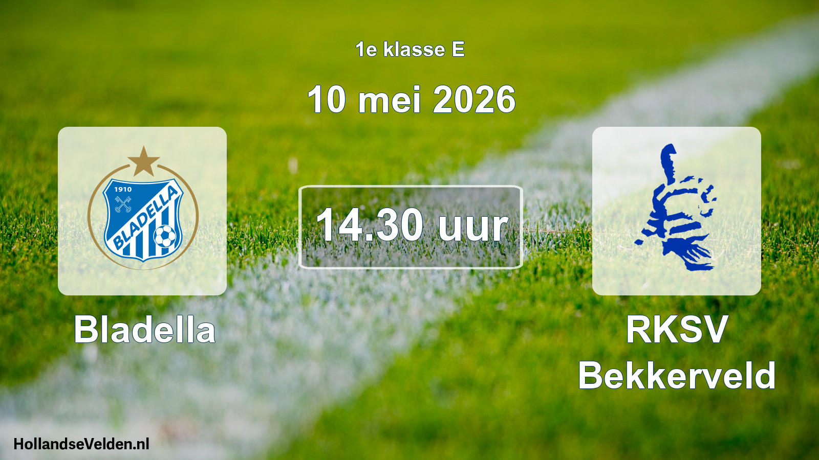 Scheduled Match: Bladella - RKSV Bekkerveld (10 May 2026)