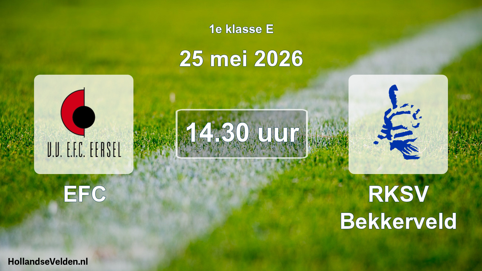Scheduled Match: EFC - RKSV Bekkerveld (25 May 2026)