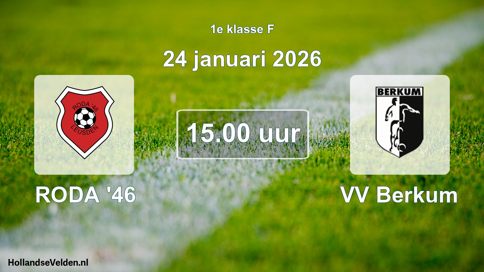 Geplande wedstrijd: RODA '46 - VV Berkum (24 januari 2026)