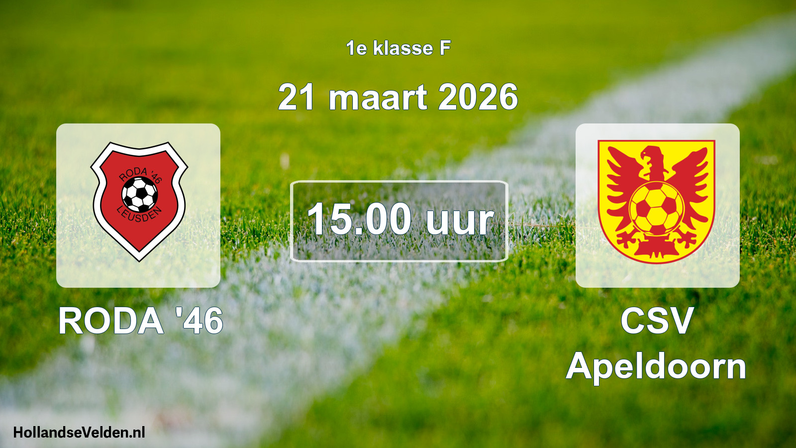 Geplande wedstrijd: RODA '46 - CSV Apeldoorn (21 maart 2026)