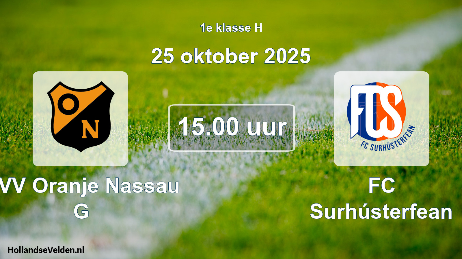 Scheduled Match: CVV Oranje Nassau G - FC Surhústerfean (25 October 2025)