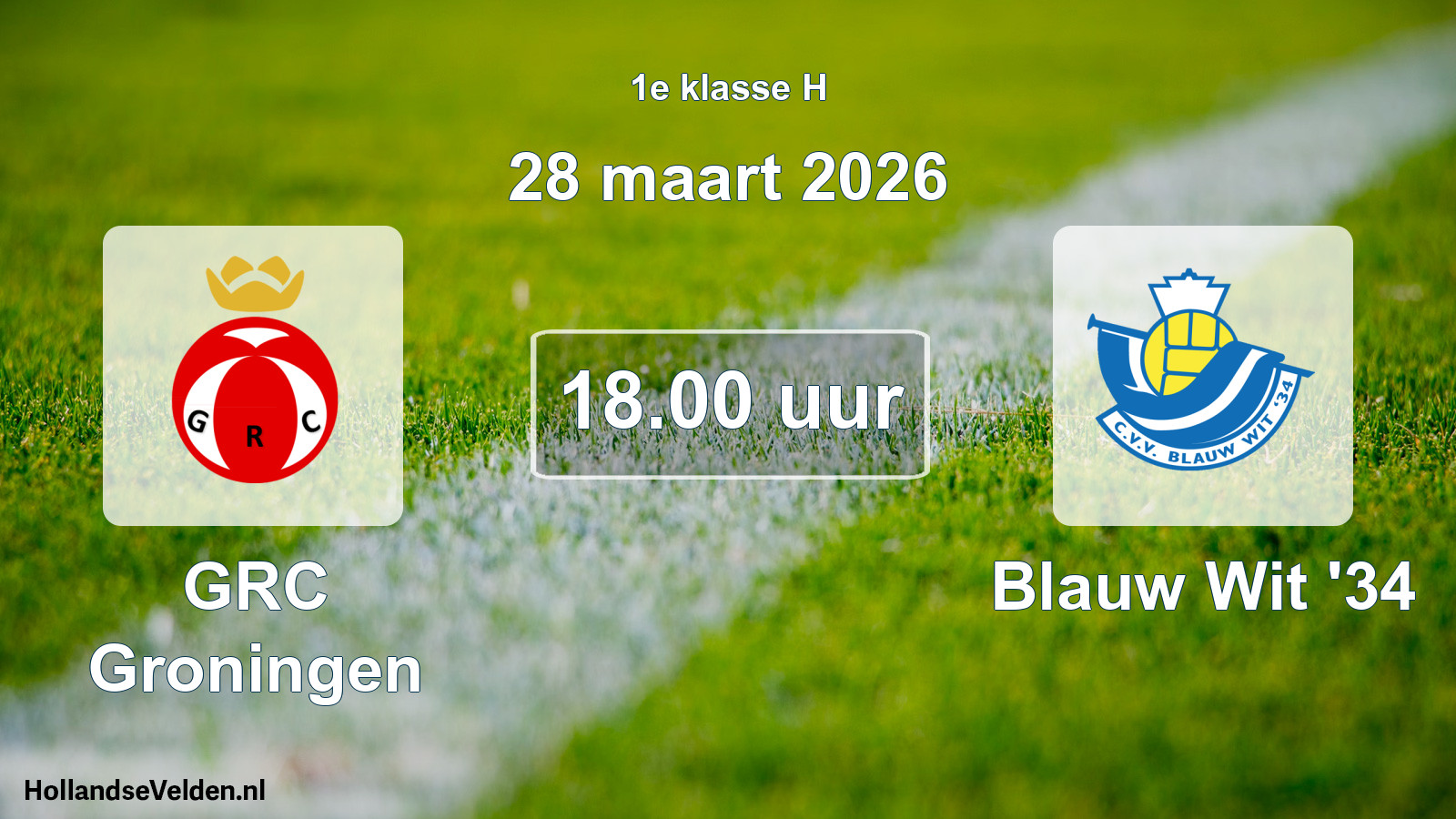 Scheduled Match: GRC Groningen - Blauw Wit '34 (28 March 2026)