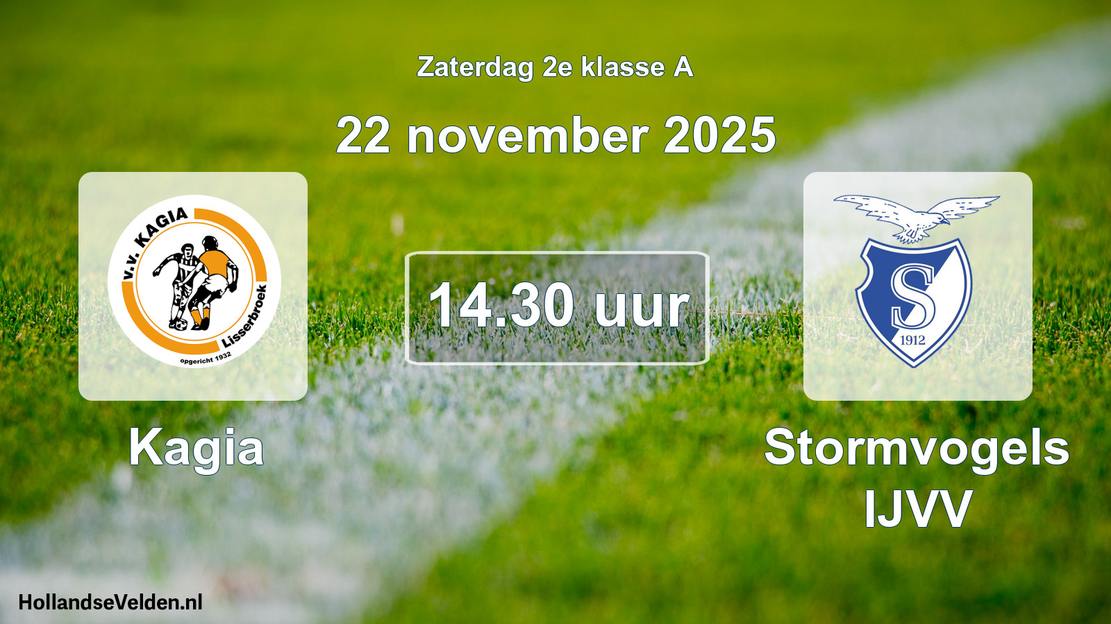 Scheduled Match: Kagia - Stormvogels IJVV (22 November 2025)