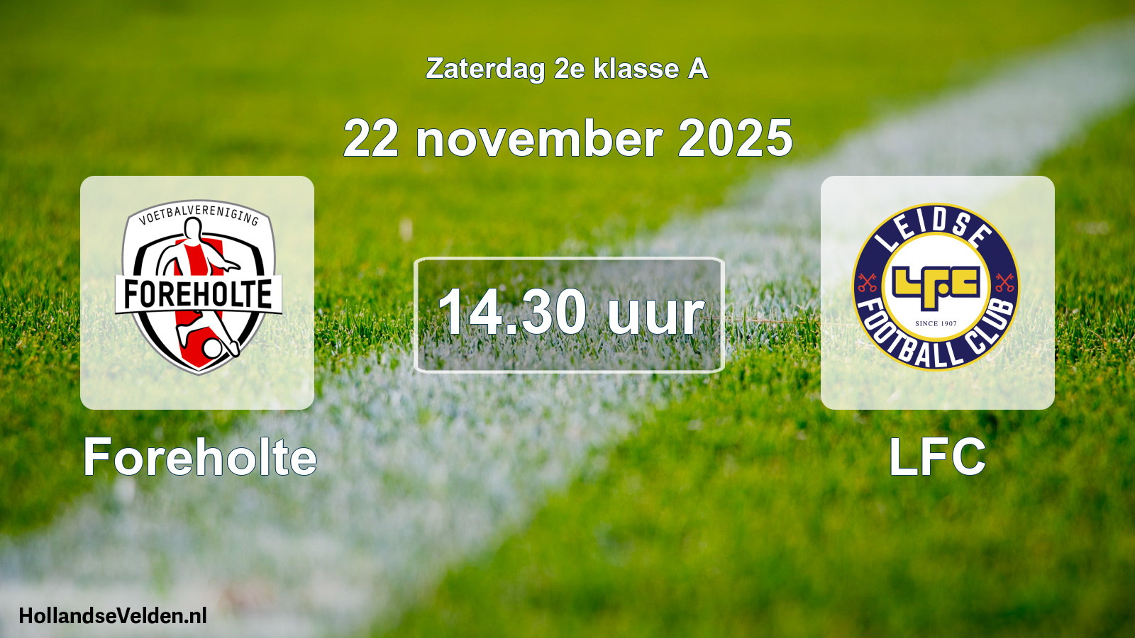 Scheduled Match: Foreholte - LFC (22 November 2025)