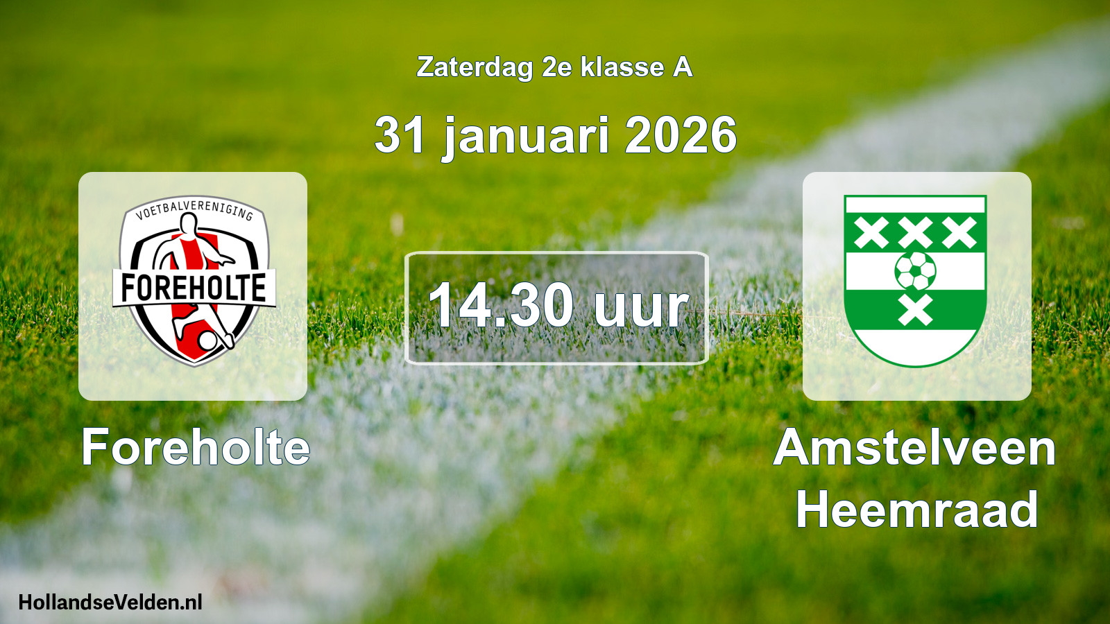 Scheduled Match: Foreholte - Amstelveen Heemraad (31 January 2026)