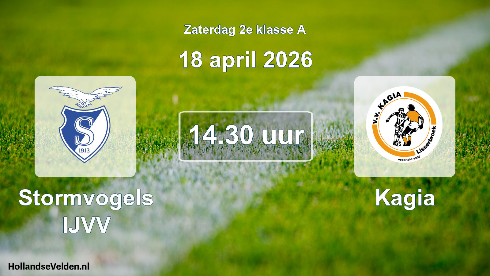 Scheduled Match: Stormvogels IJVV - Kagia (18 April 2026)